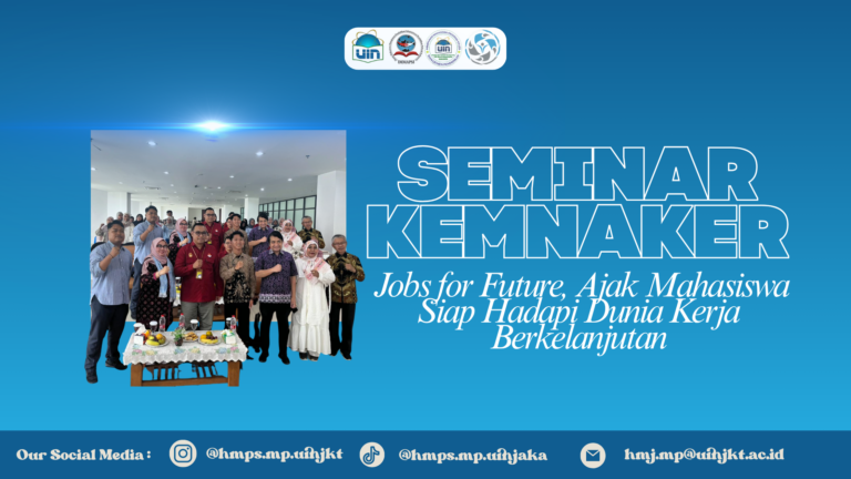 SEMINAR KEMNAKER: Green Jobs for Future, Ajak Mahasiswa Siap Hadapi Dunia Kerja Berkelanjutan.